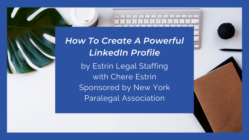 How To Create A Powerful LinkedIn Profile